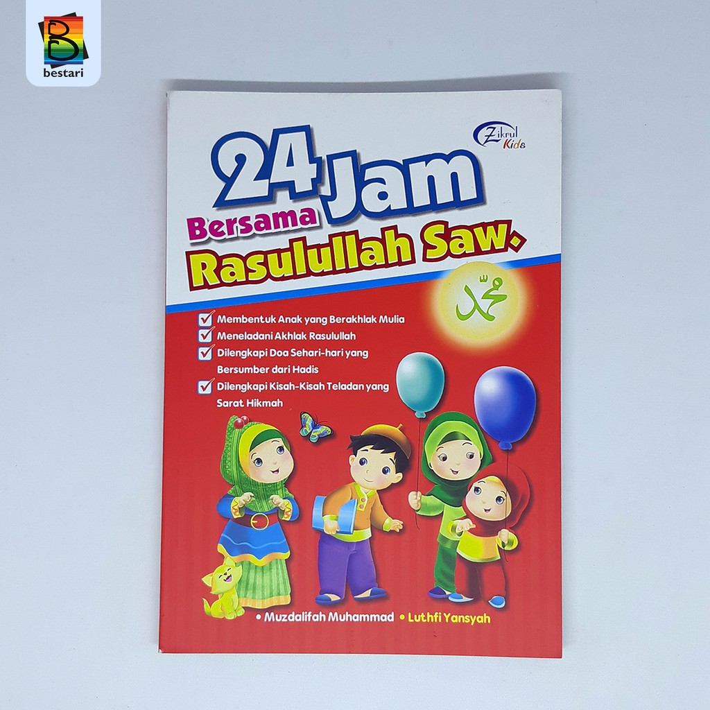 (NH) Buku Cerita Anak Bergambar - 24 Jam Bersama Rasulullah