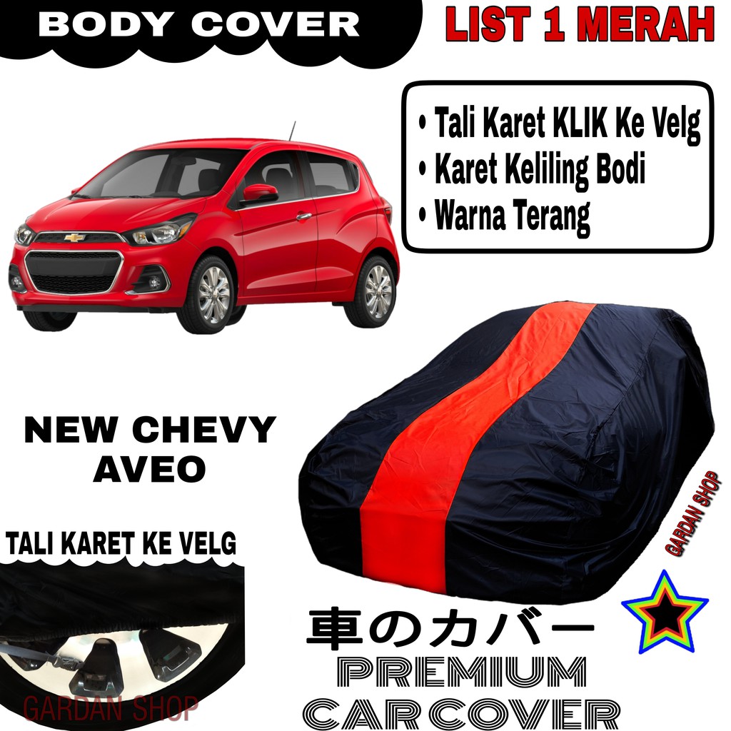 Body Cover NEW CHEVY AVEO List Single MERAH Sarung Mobil Penutup Aveo PREMIUM