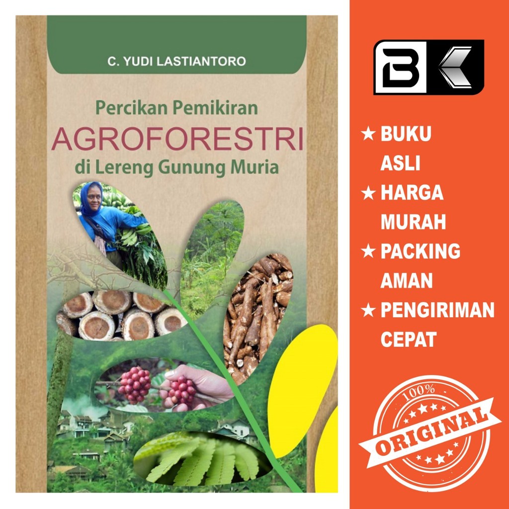 

Buku Percikan Pemikiran Agroforestri Di Lereng Gunung Muria ORIGINAL