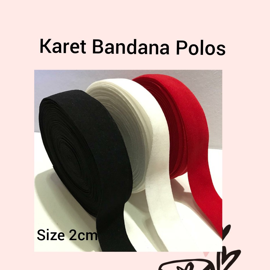 10 YARD - 2 CM | KARET FOE ELASTIS / KARET BANDANA  BABY