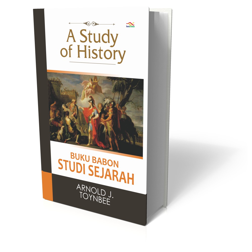 Penerbit Indoliterasi - A Study Of History, Buku Babon Studi Sejarah ...