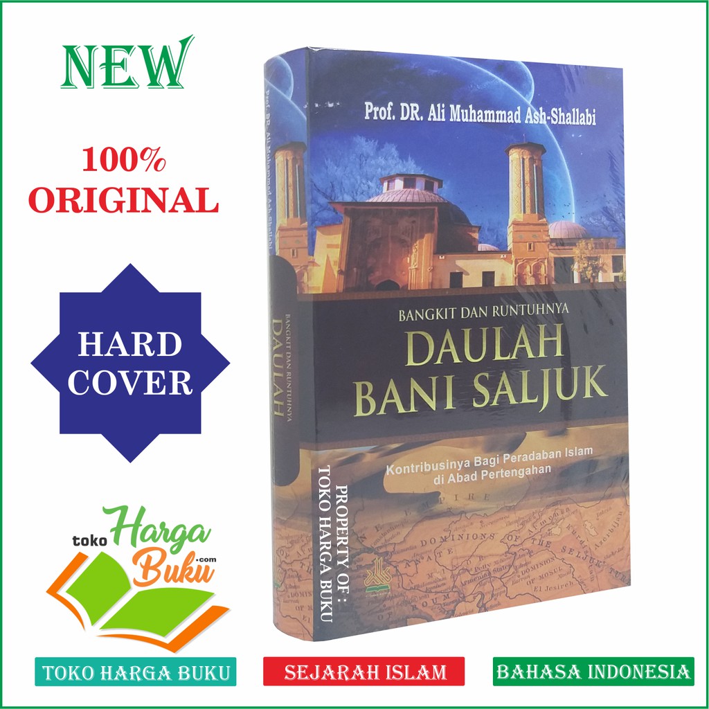 Foto Bangkit dan Runtuhnya Daulah Bani Saljuk ORIGINAL Kontribusinya Bagi Peradaban Islam di Abad Pertengahan Pustaka Al-Kautsar
