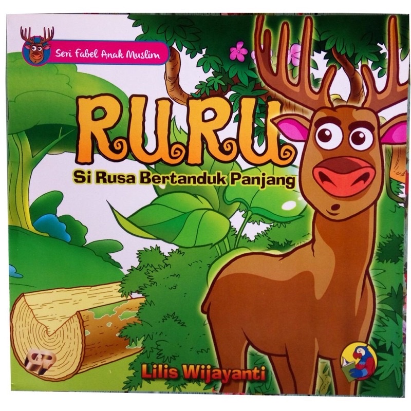 Jual Buku Anak - Seri Fabel Anak Muslim - RURU : Si Rusa Bertanduk ...
