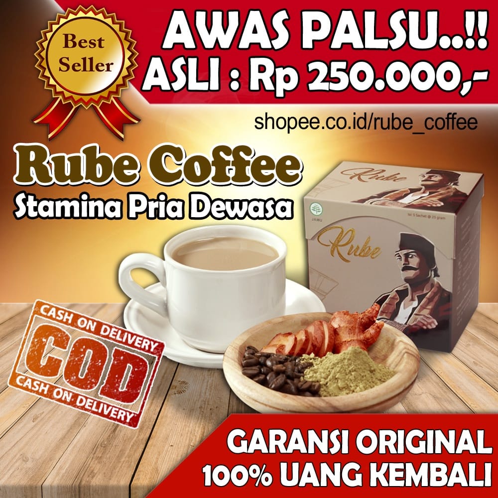 RUBE, KOPI RUBE, KOPI HERBAL RUBE, RUBE ORIGINAL, Aman Tanpa Resiko Efek Samping