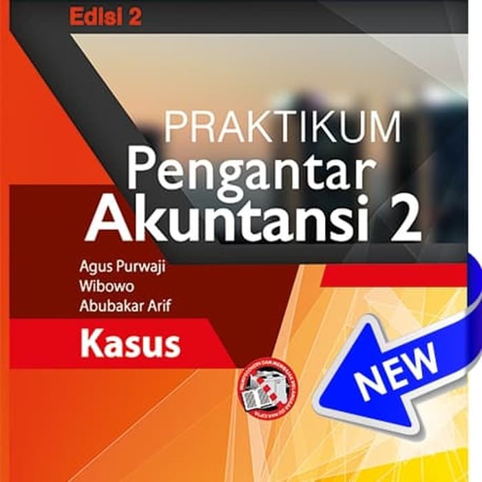 

Praktikum Pengantar Akuntansi 2 (e2)-Kasus & Kertas Kerja