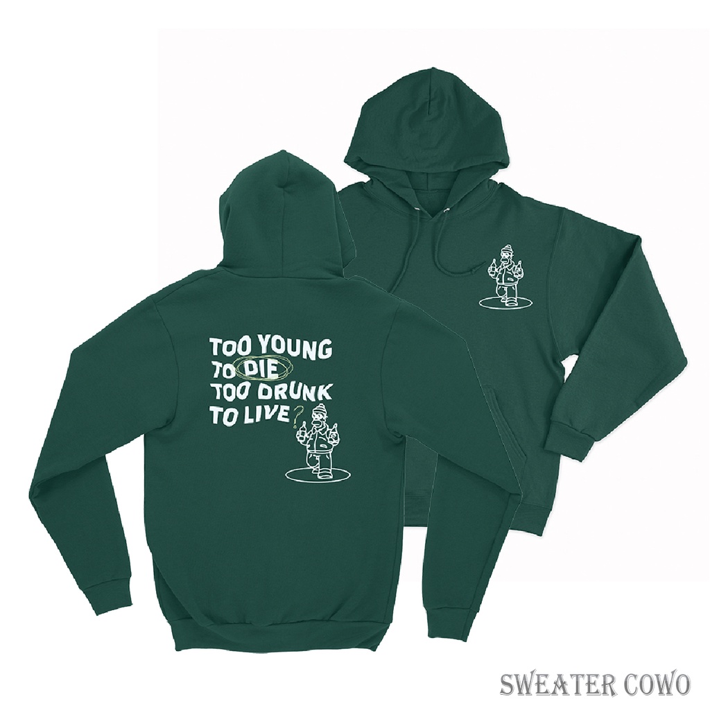 Sweaterpolos Hoodie Jumper TOO YOUNG ( Sablon ) Unisex Pria &amp; Wanita