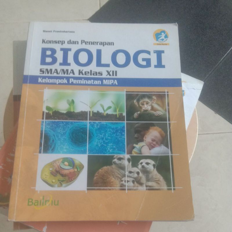 buku konsep dan penerapan biologi SMA kelas 12 kelompok peminatan MIPA K13 edisi revisi penerbit bai