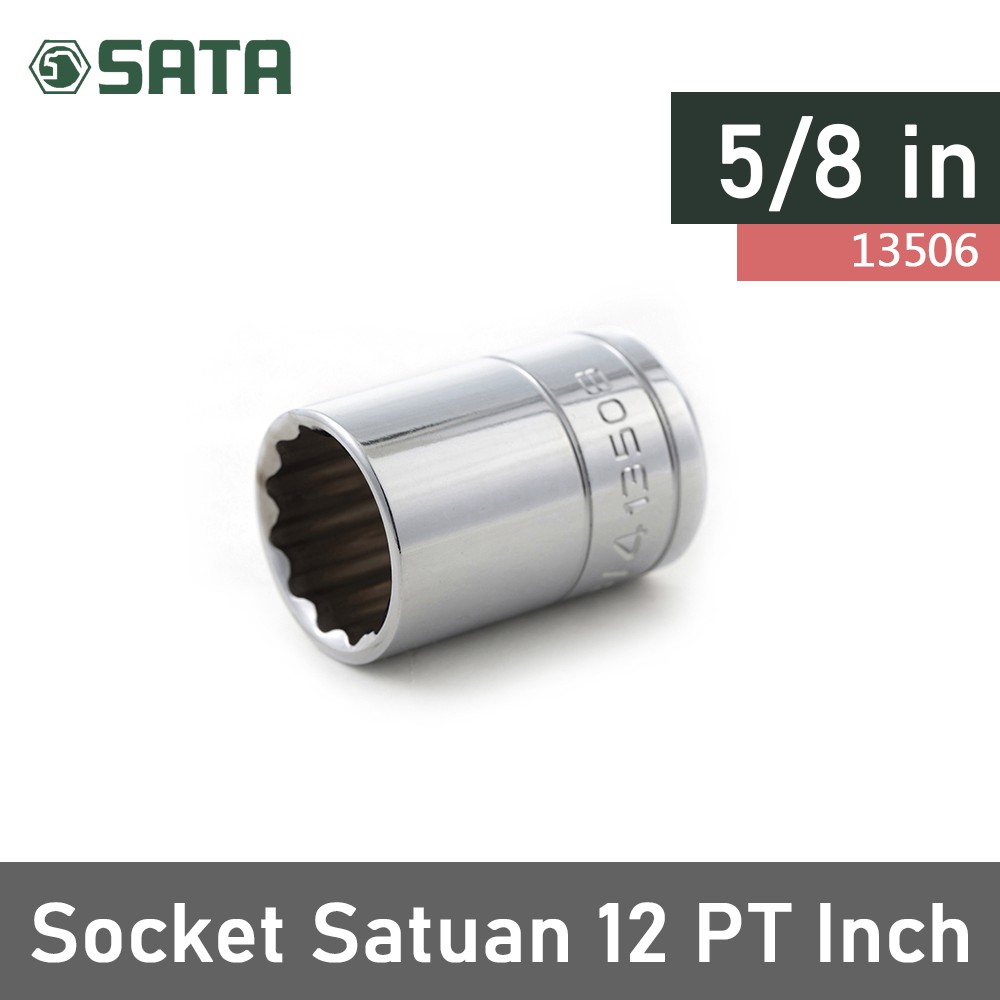 SOCKET SATUAN 1/2 INCH 5/8 in 13506 12pt SATA TOOLS