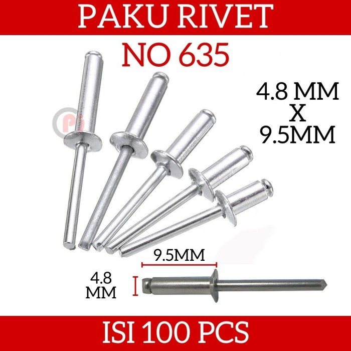 Isi 100 Pcs Paku Tembak Blind Rivet Ripet No 635 Ukuran 4.8 x 9.5mm