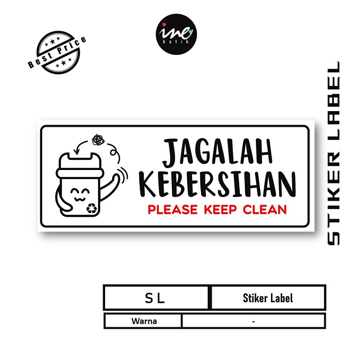 

STIKER SIGN JAGALAH KEBERSIHAN | STIKER TEMPELAN BAHAN VYNIL