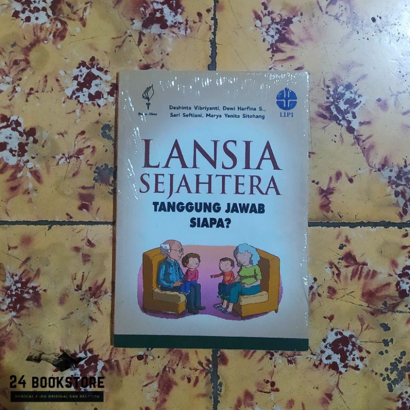 Lansia Sejahtera Tanggung Jawab Siapa - Deshinta Vibriyanti (Buku Obor)