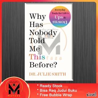 Why Has Nobody Told Me This Before? by Dr. Julie Smith