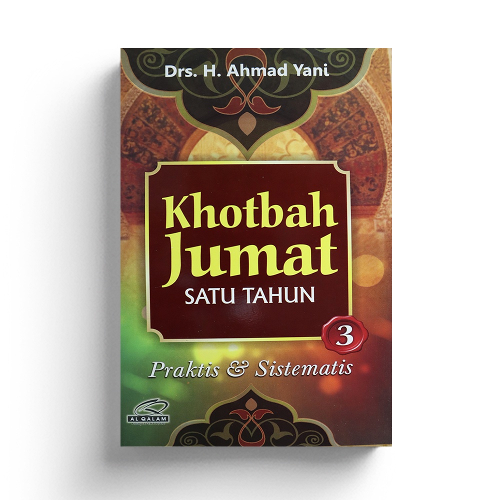 Khotbah Jumat Satu Tahun ; Praktis &amp; Sistematis