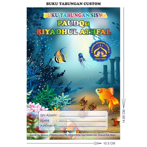 

BUKU TABUNGAN TK/PAUD CUSTOM NAMA ALAMAT DAN LOGO SEKILAH
