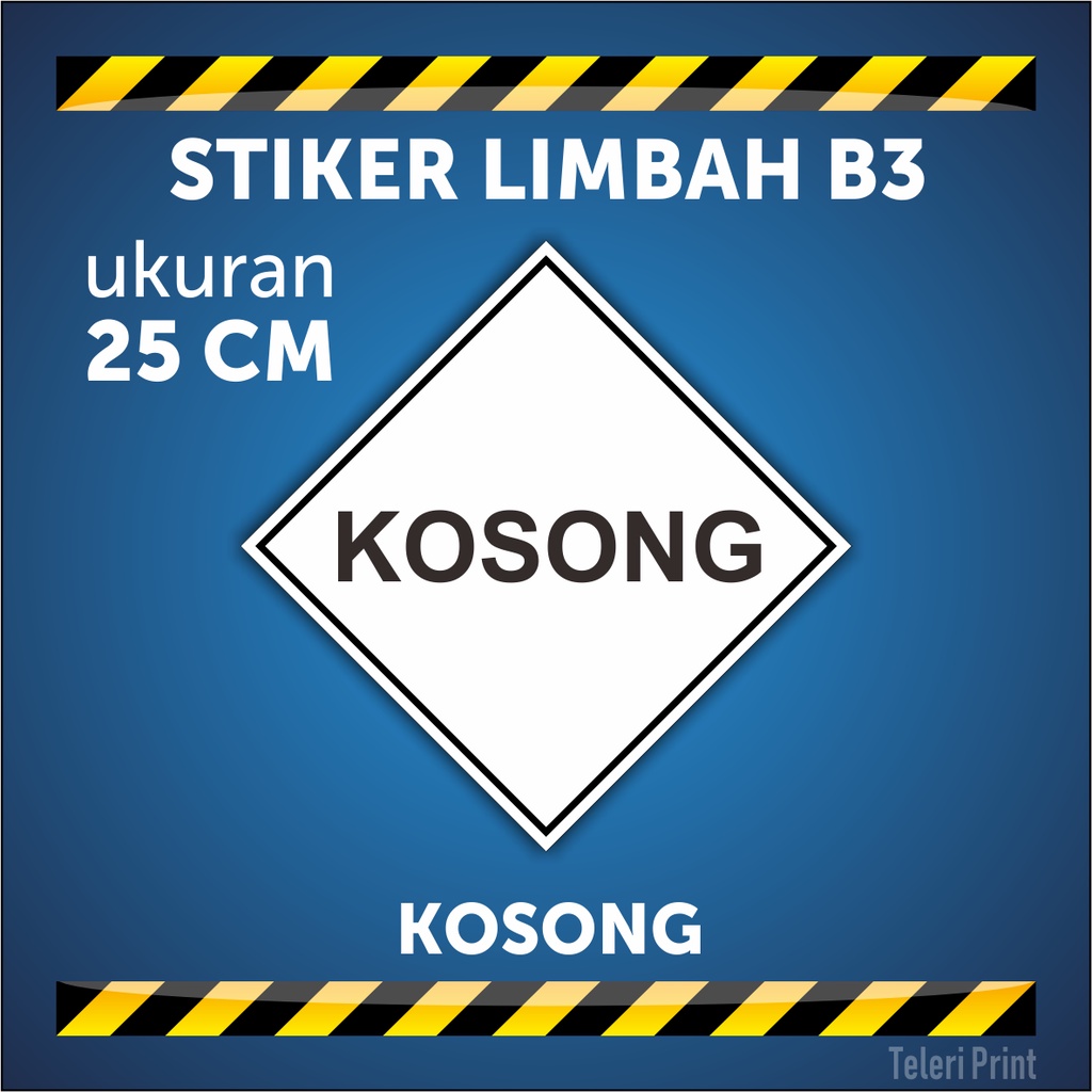 

Stiker Limbah B3 KOSONG ukuran 25 cm