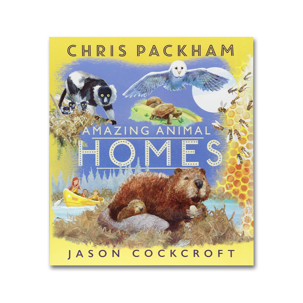 Chris Packham :Amazing Animal Homes