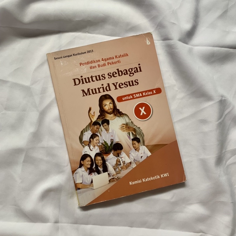 

PENDIDIKAN AGAMA KATOLIK SMA KELAS X • PENERBIT KANISIUS