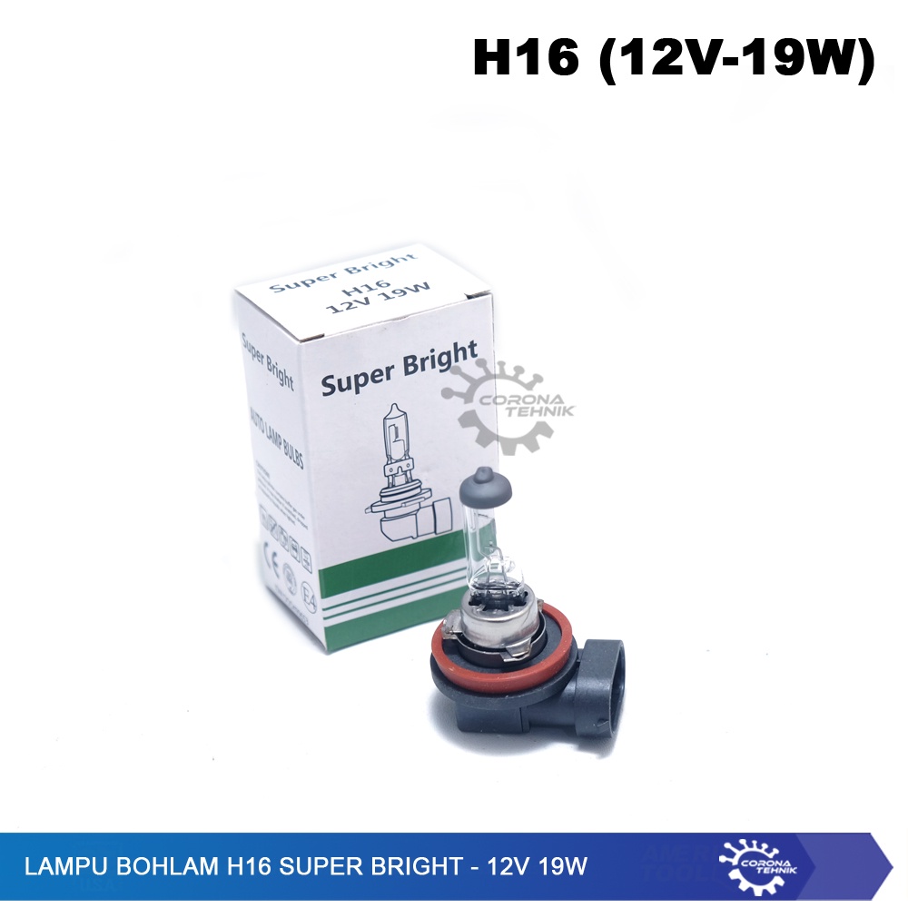 Lampu Bohlam H16 Super Bright - 12V 19W