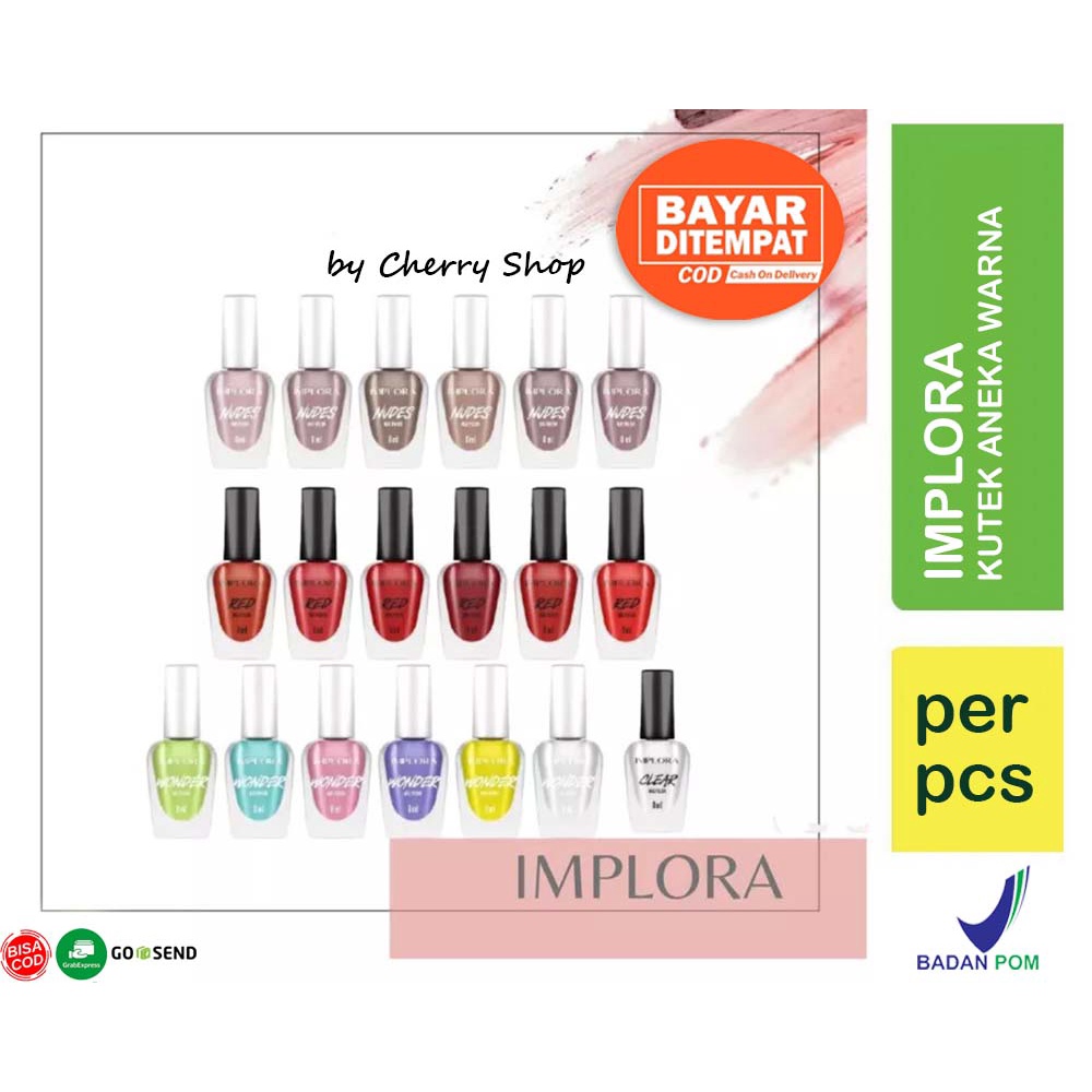 [BISA PILIH WARNA] [PER PCS] [BPOM] IMPLORA Nail Polish | IMPLORA Kutek | Red Clear Nudes Wonder | Kutek Bening | Merah | Nude | Hijau | Ungu | Putih | Pink