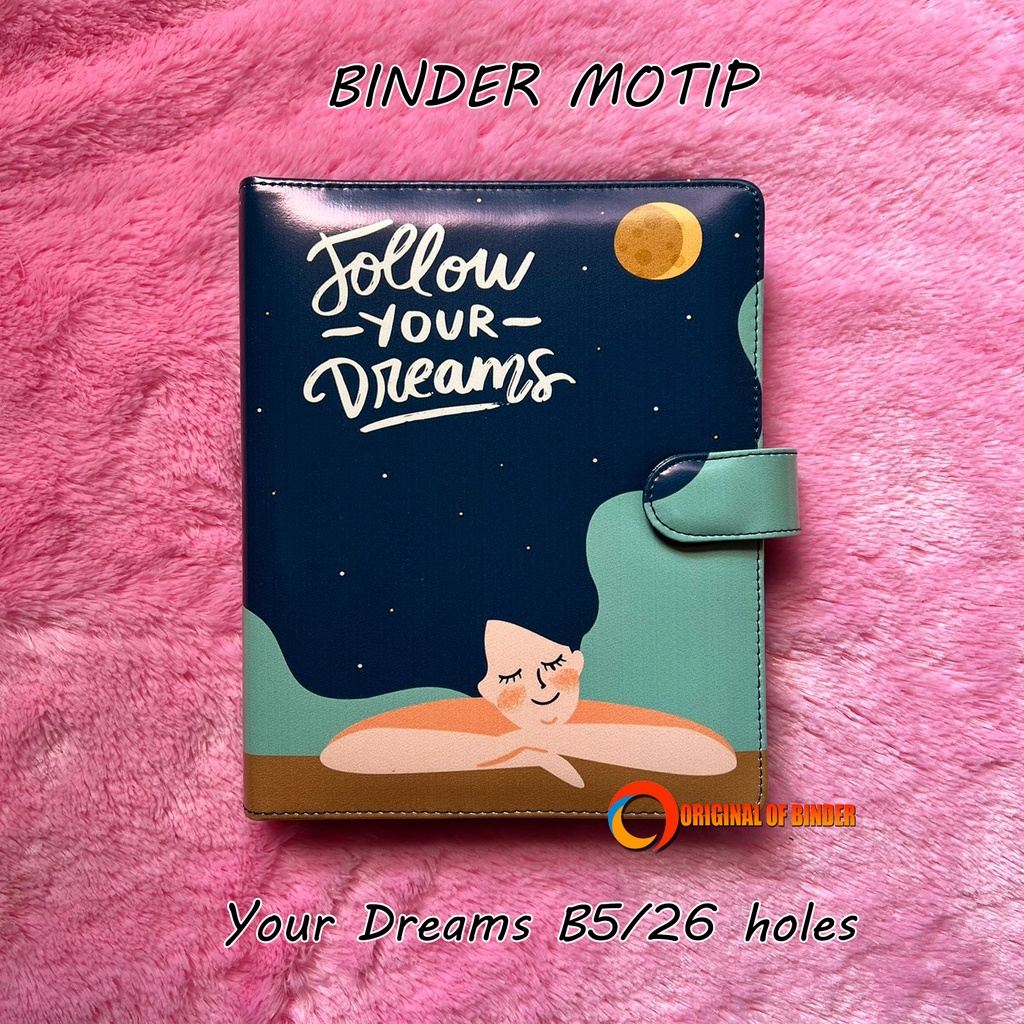 

BINDER PRINTING PREMIUM MOTIP YOUR DREAM A5 DAN B5