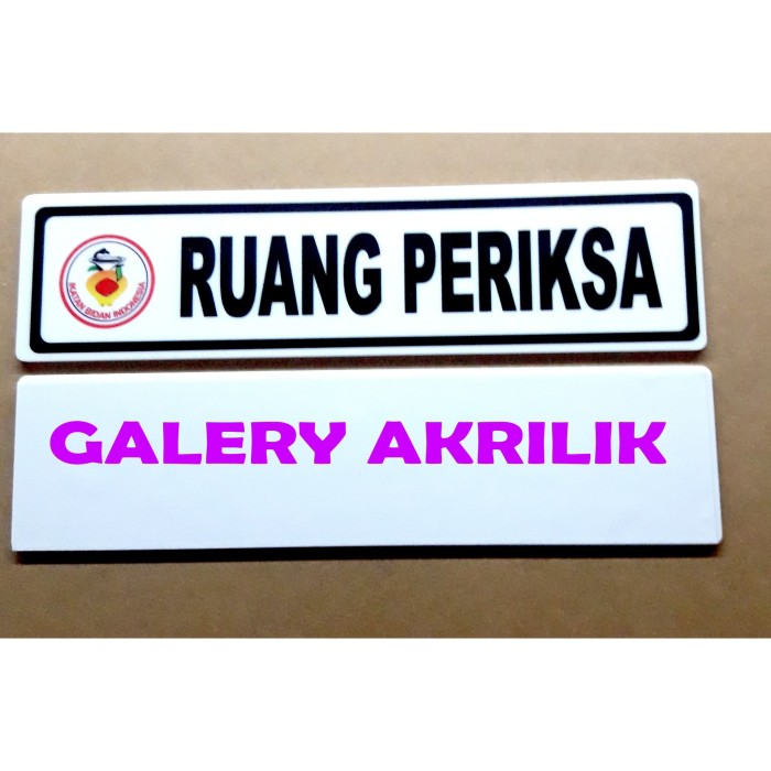 

SIGN BOARD ACRYLIC RUANG PERIKSA 5X20 PAPAN NAMA AKRILIK NAME TAGE Keren
