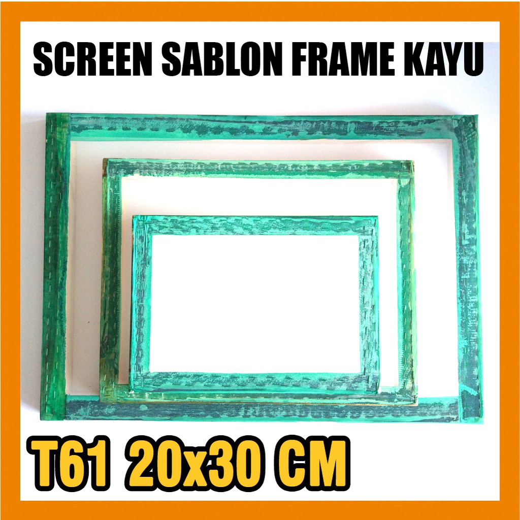 

Screen Sablon Frame Kayu T61 20x30 cm