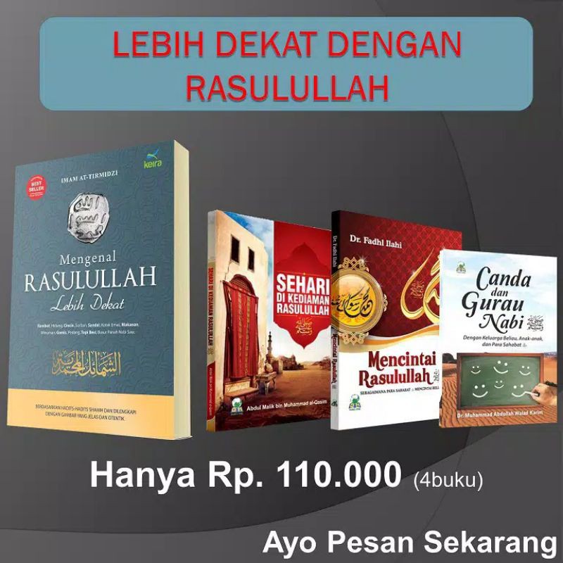 Lebih Dekat Dengan Rasulullah, Mengenal Rasulullah, Mencintai Rasulullah