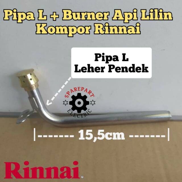 PIPA L BURNER API LILIN KOMPOR GAS RINNAI LEHER PENDEK