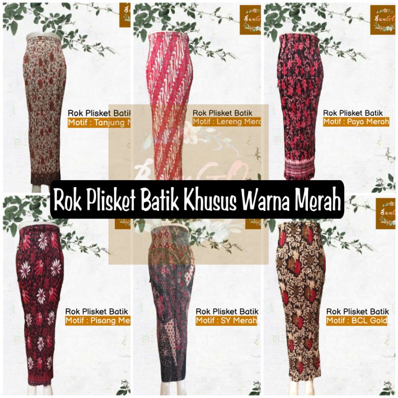 (BunGO) Rok Plisket Span Batik Bawahan Kebaya Warna Merah - Rok Batik Ragam Motif - Bawahan Rok Warn