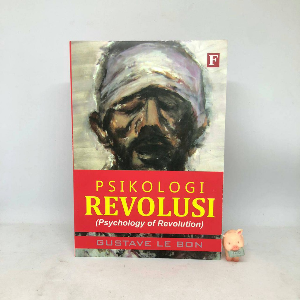 Psikologi Revolusi - Gustave Le Bon