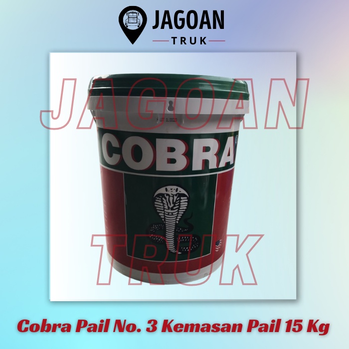 Gemuk Cobra Chassis Grease No. 3 Pail Original 15 kg 15kg Pail Besar