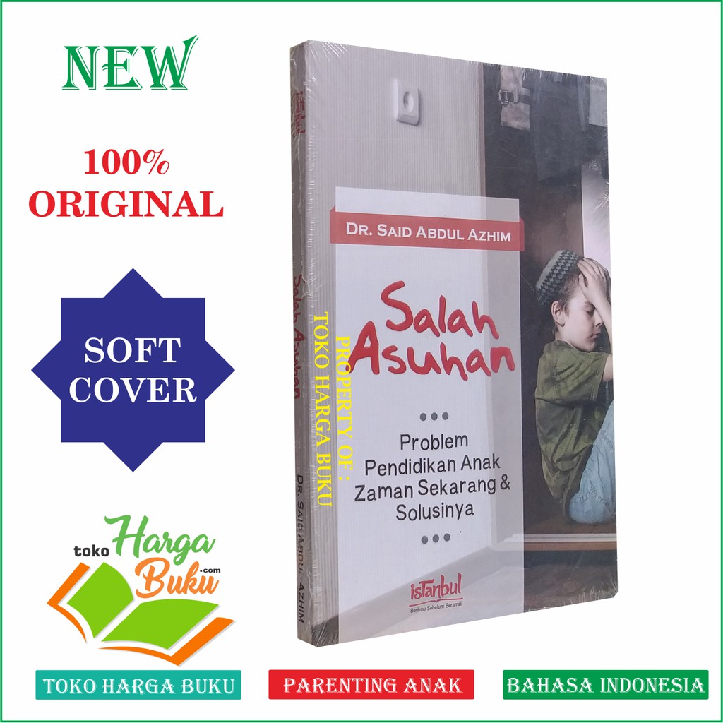 Foto Salah Asuhan - Problem Pendidikan Anak Zaman Sekarang dan Solusinya AQW
