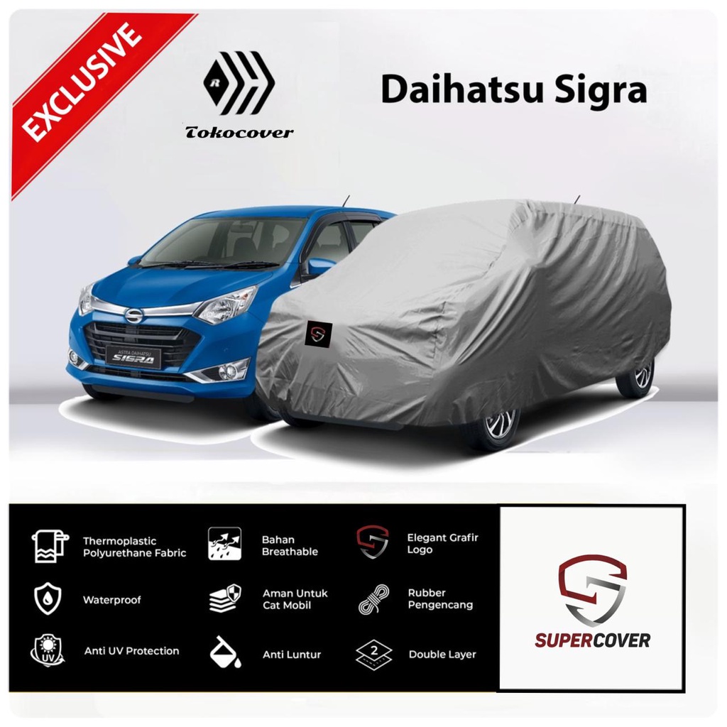 Cover Mobil / Sarung Mobil Daihatsu Sigra Ertiga Selimut Mobil Super Cover EXCLUSIVE