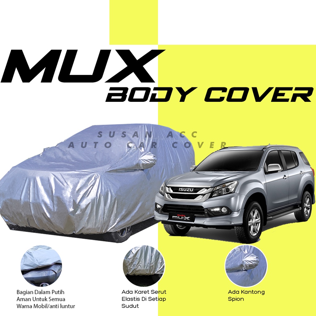 Body Cover Mobil isuzu mux Sarung Mobil isuzu mux/phanter/panther/panther royal/panther touring/panther grand touring/panther grand royal/panther hi grade/panther hi sporty/panther sporty/panther hybrid/kijang long/kijang super/kijang krista/kijang lgx