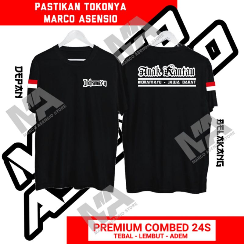 KAOS PREMIUM KATUN KOMBED 24S DESAIN TULISAN ANAK RANTAU INDRAMAYU JAWA BARAT | MA15
