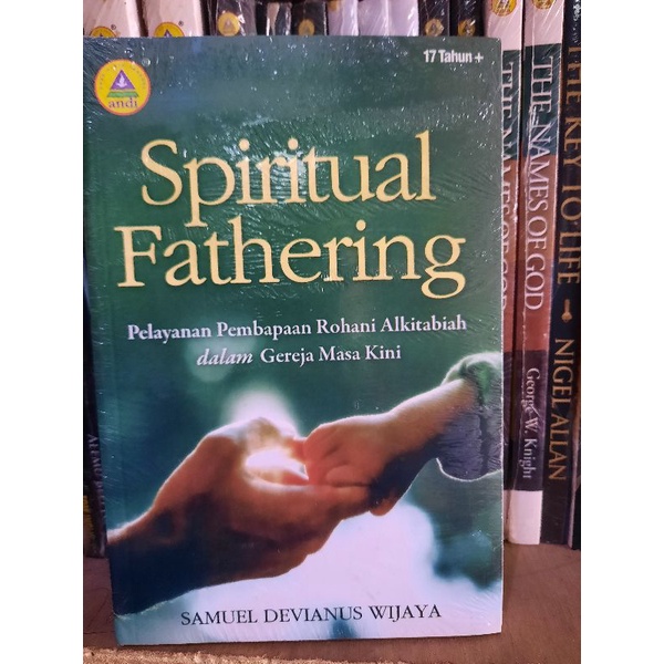 Buku Spiritual Fathering Pelayanan Pembapaan Rohani Alkitabiah dalam Gereja masa kini