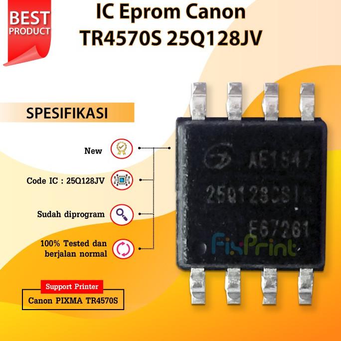 Ic Eprom Tr4570S 25Q128Jv, Ic Counter Tr4570S, Ic Reset Canon Tr4570S