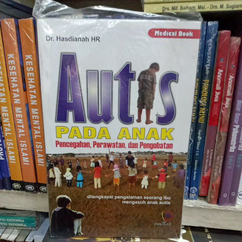 Buku autis pada anak pencegahan perawatan dan pengobatan