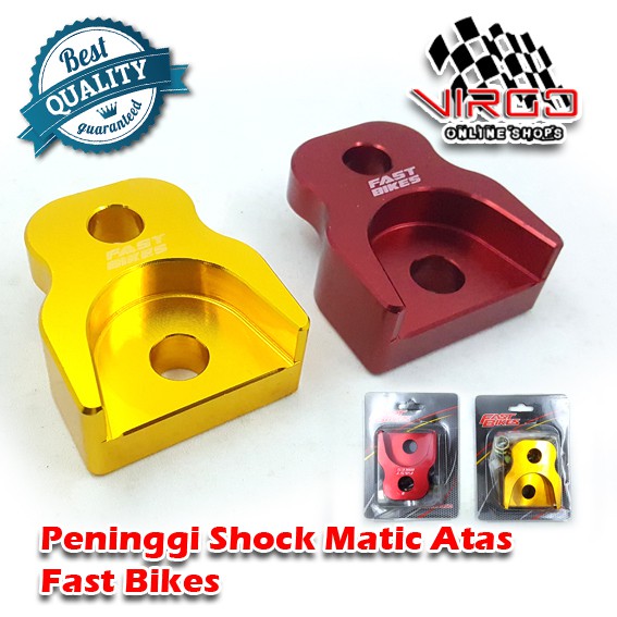 Peninggi Shock Matic Atas - Fast Bikes
