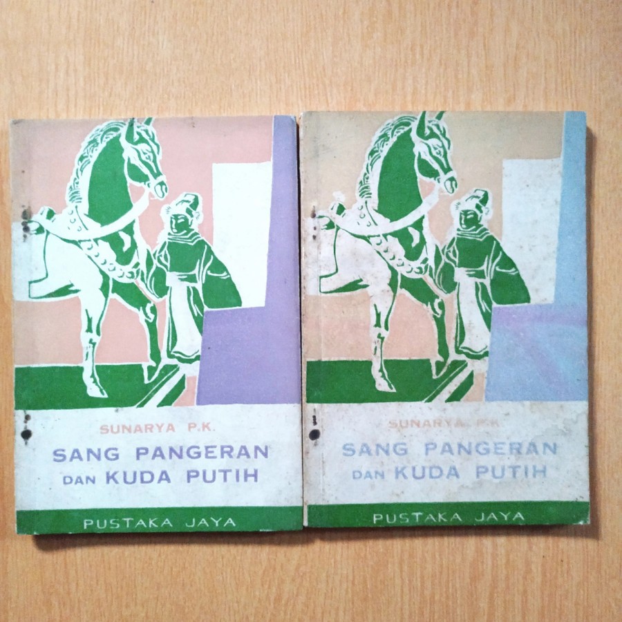 Sang Pangeran dan Kuda Putih - Sunarya P.K.