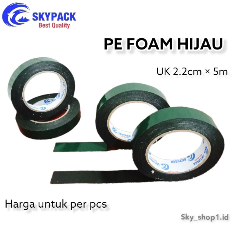 PE FOAM HIJAU SKYPACK UK 2.2cm × 5m / LAKBAN PE FOAM HIJAU