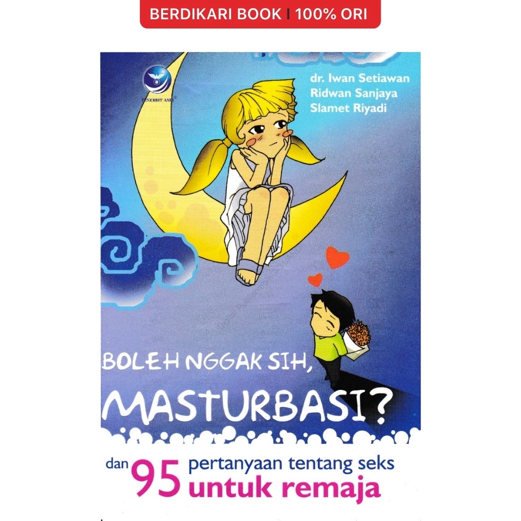 Berdikari - Boleh Nggak Sih, Masturbasi? Dan 101 Pertanyaan Tentang Seks Untuk Remaja - Penerbit And