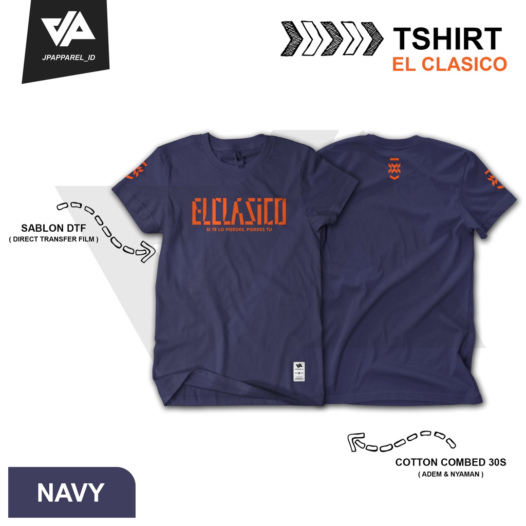 TShirt Kaos EL CLASICO Madrid Barca Combed 30s Premium