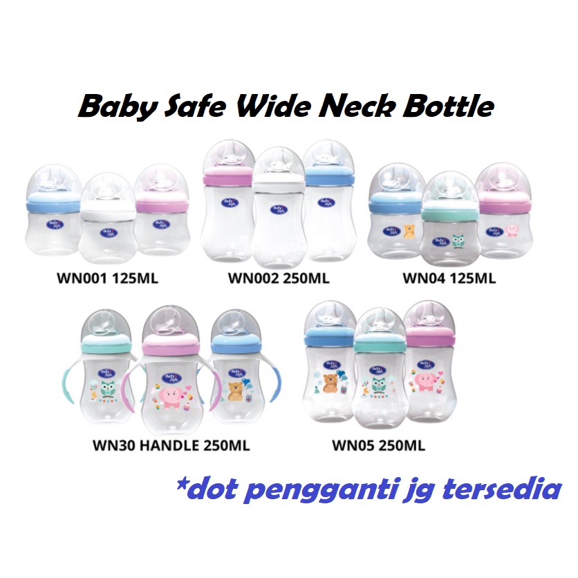 Baby Safe Wide Neck Bottle WN001 WN002 WN30 WN04 WN05 WN06 Babysafe Milk Flow Botol Susu CBKS