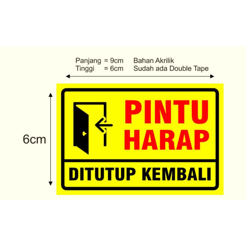 

pintu harap di tutup kembali 9x6cm