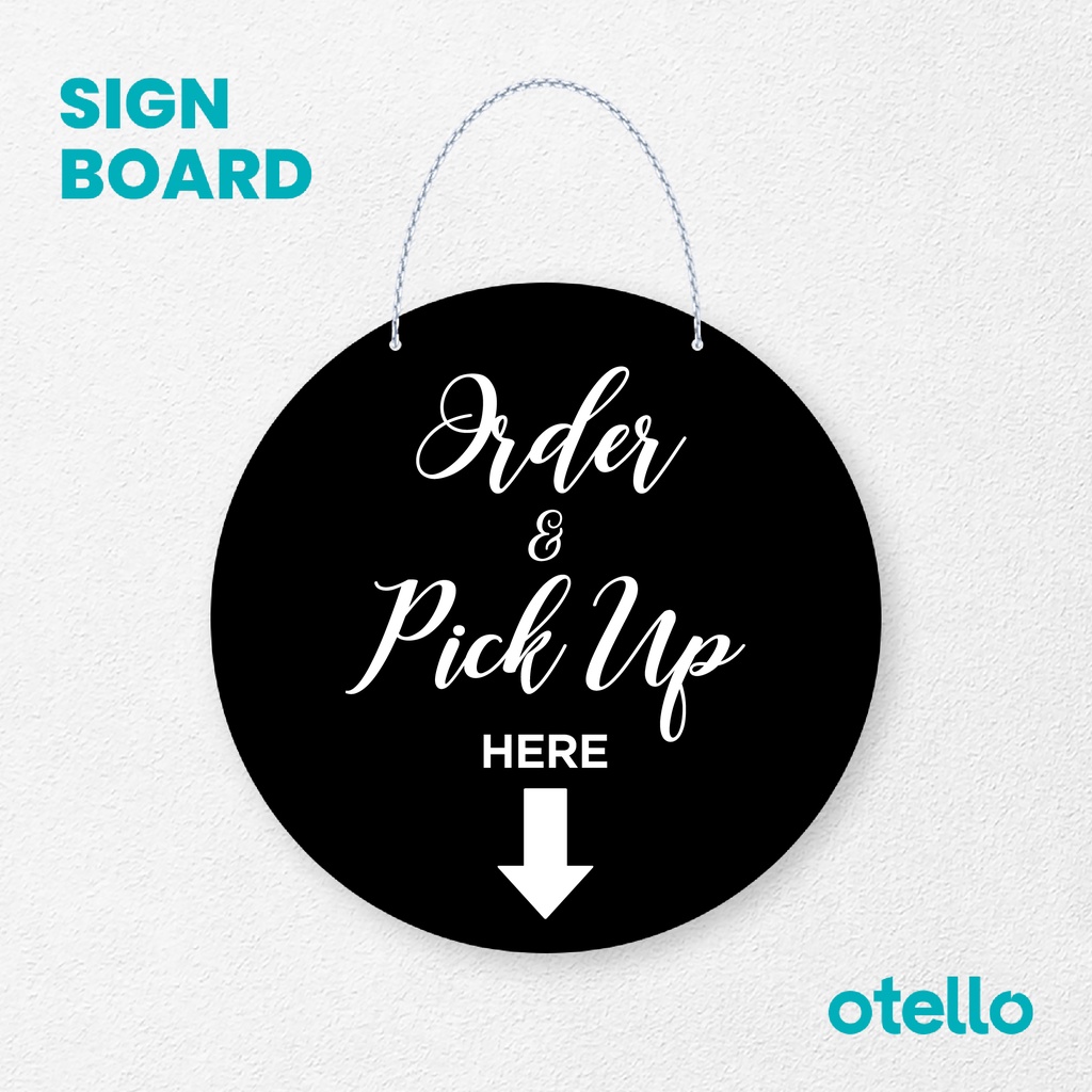 Otello Signage Order &amp; Pick Up Here Sign Board Rantai Akrilik Papan Penanda Acrylic Label Gantungan Aklirik