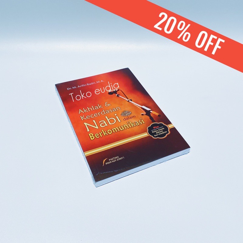 Akhlak dan Kecerdasan Nabi Dalam Berkomunikasi 20% OFF