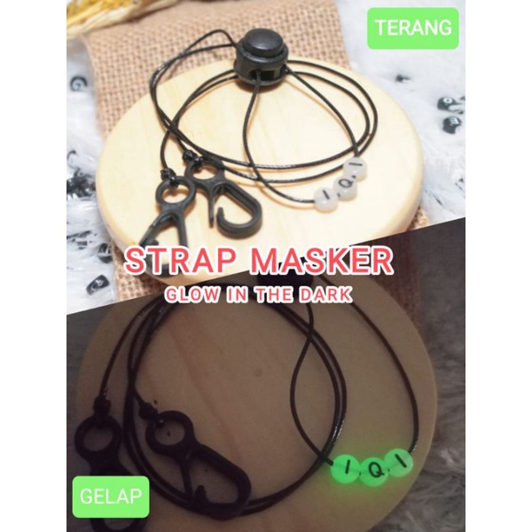 TERMURAH CUSTOM STRAP MASKER GLOW IN THE DARK TERLARIS DI SHOPEE