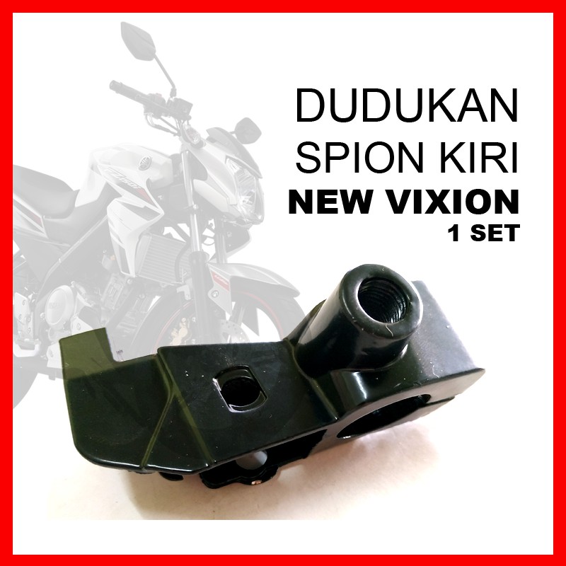 DUDUKAN SPION KIRI VIXION/ RUMAH HANDLE KOPLING VIXION