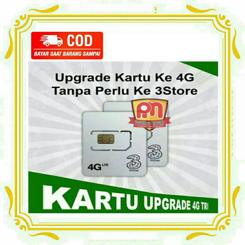 kartu khusus upgrade 3g ke 4g kartu tri